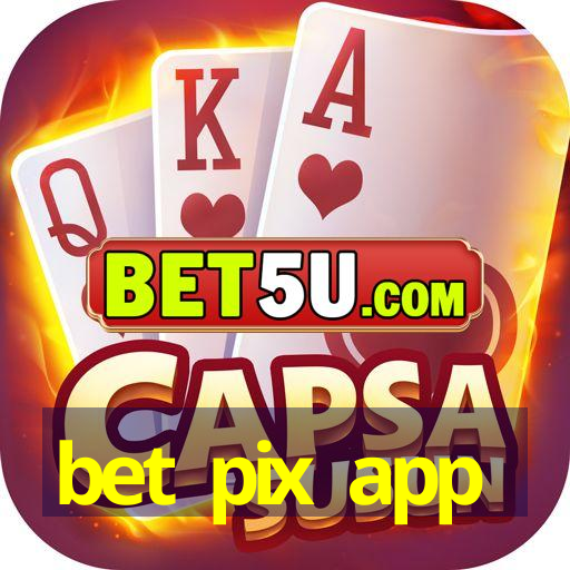 bet pix app